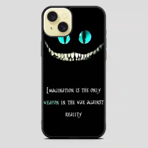 Alice In Wonderland Quote iPhone 15 Plus Case
