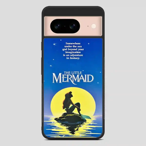The Little Mermaids Quotes Google Pixel 8 Case