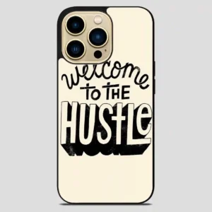 Welcometothehustle iPhone 14 Pro Max Case