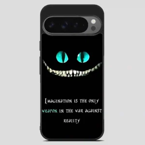Alice In Wonderland Quote Google Pixel 9 Pro XL Case
