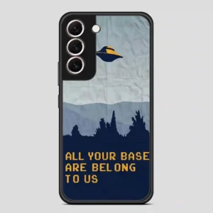 All Your Base Are Belong To Us Samsung Galaxy S22 Case
