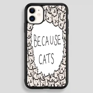 Because Cats iPhone 12 Case