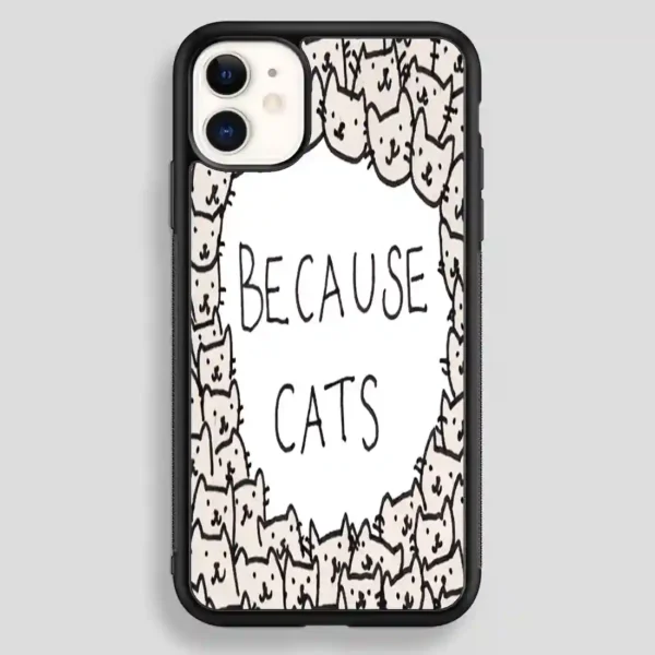 Because Cats iPhone 12 Case