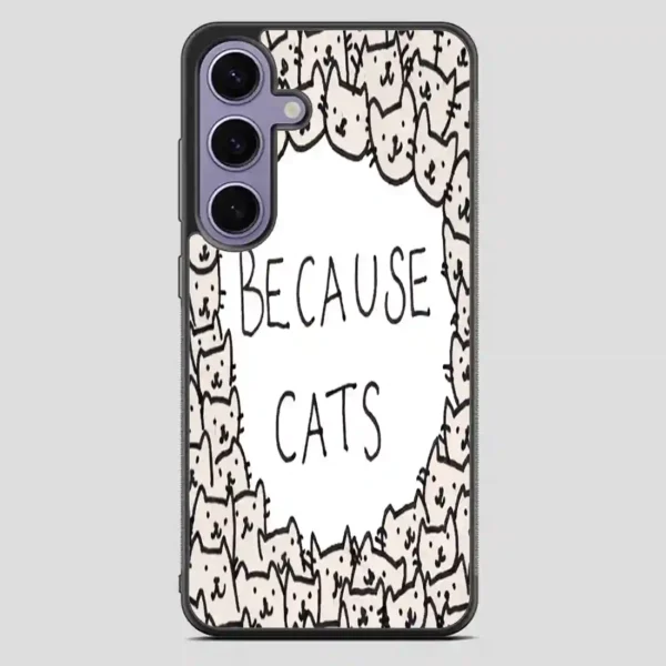 Because Cats Samsung Galaxy S23 Plus Case