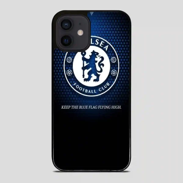 Chelsea Keep The Flag Flying High iPhone 12 Mini Case