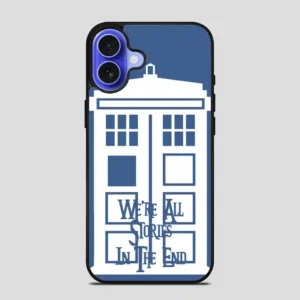Tardis Were All Stories In The End iPhone 16 Case