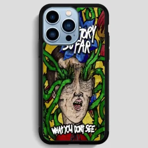 The Story So Far iPhone 13 Pro Max Case