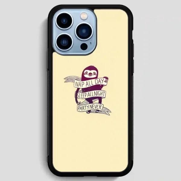This Role Model Sloth iPhone 13 Pro Max Case