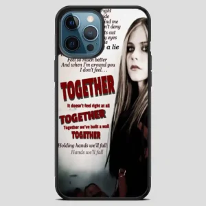 Together Avril Lavigne Source iPhone 12 Pro Max Case