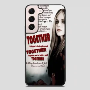 Together Avril Lavigne Source Samsung Galaxy S22 Plus Case
