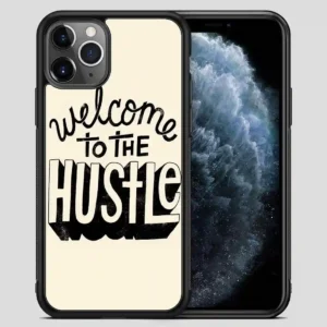 Welcometothehustle iPhone 11 Pro Max Case