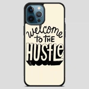 Welcometothehustle iPhone 12 Pro Max Case