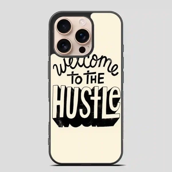 Welcometothehustle iPhone 16 Pro Case