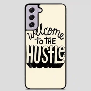 Welcometothehustle Samsung Galaxy S21 Case