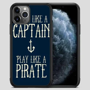 Work Like A Captain Play Like A Pirate iPhone 11 Pro Max Case